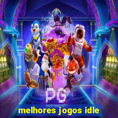 melhores jogos idle